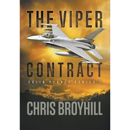 The Viper Contract: Colin Pearce Series I - Hardcover