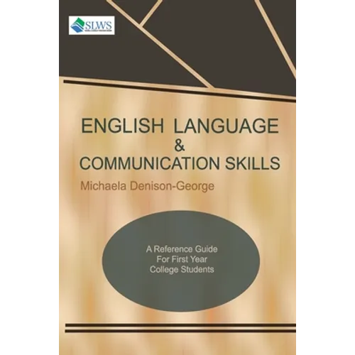 English Language & Communication Skills: A Reference Guide for First Year College Students - Paperback