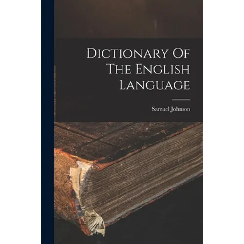 Dictionary Of The English Language - Paperback