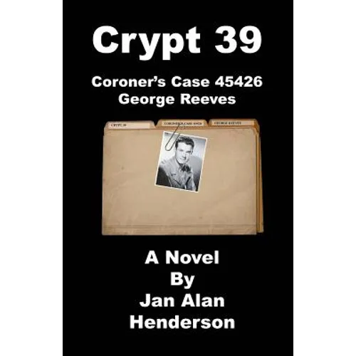 Crypt 39: Coroner's Case 45426 George Reeves - Paperback