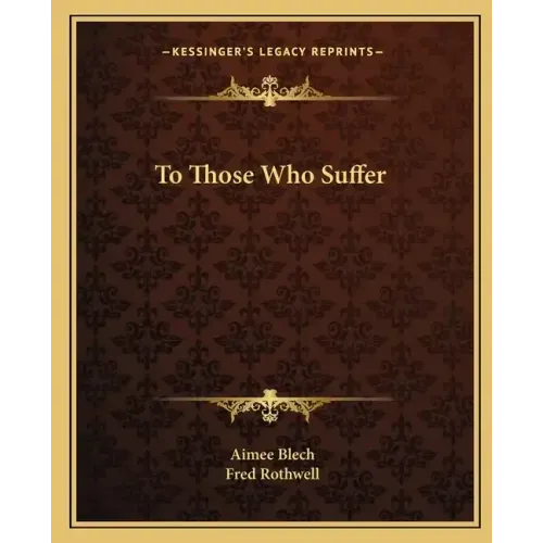 To Those Who Suffer - Paperback