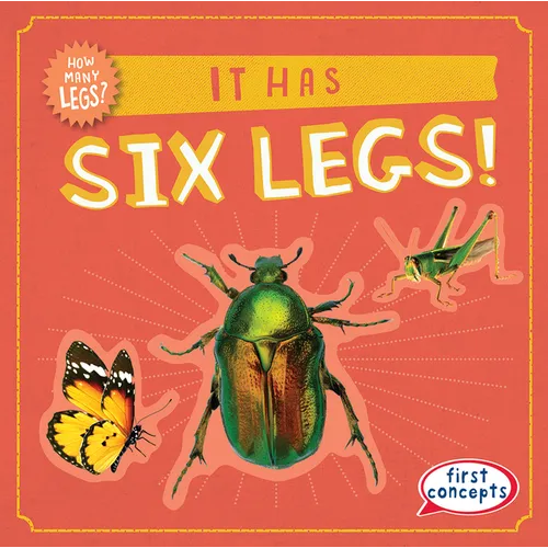It Has Six Legs! - Library Binding