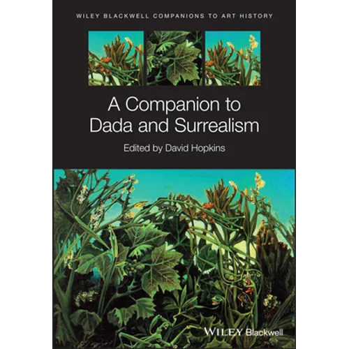 A Companion to Dada and Surrealism - Paperback