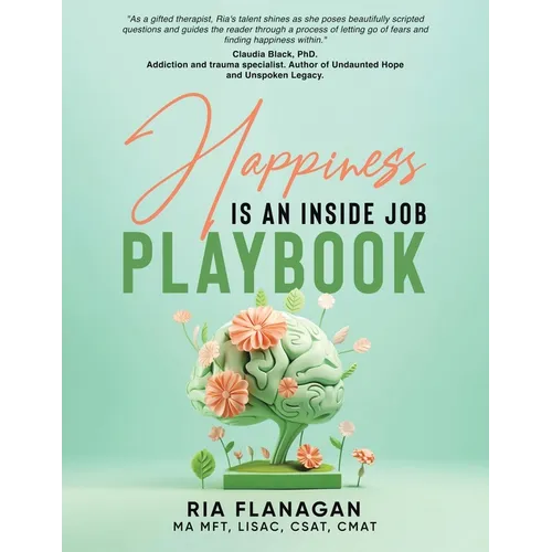 Happiness is an Inside Job Playbook - Paperback