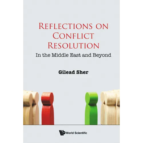 Reflections on Conflict Resolution: In the Middle East and Beyond - Hardcover
