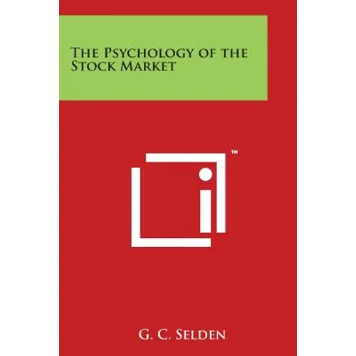 The Psychology of the Stock Market - Paperback