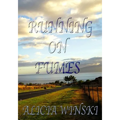 Running On Fumes: A Collection Of Poetry - Paperback