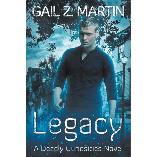 Legacy: Deadly Curiosities Book 5 - A Supernatural Mystery Adventure - Paperback