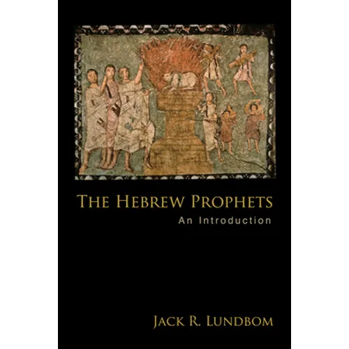 The Hebrew Prophets: An Introduction - Paperback