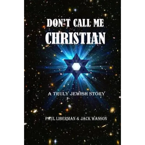 Don't Call Me Christian: A truly Jewish story - Paperback