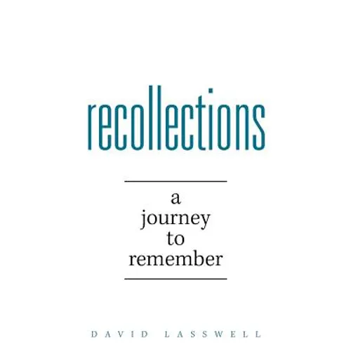 Recollections: A Journey to Remember - Paperback