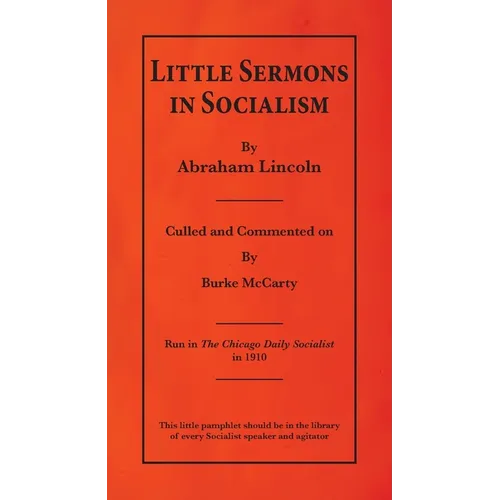 Little Sermons In Socialism by Abraham Lincoln - Paperback