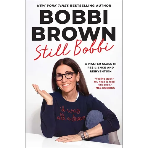 Still Bobbi: Lessons on Building a Beautiful Life - Hardcover