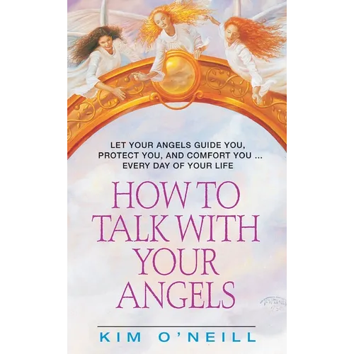 How to Talk with Your Angels - Paperback