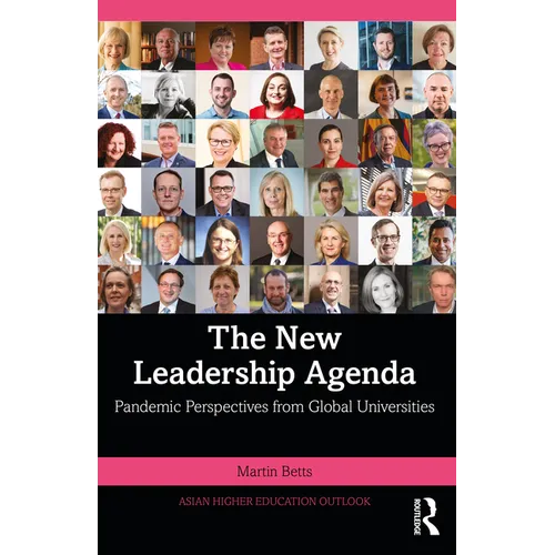 The New Leadership Agenda: Pandemic Perspectives from Global Universities - Paperback