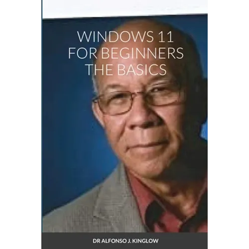 Windows 11 for Beginners the Basics - Paperback