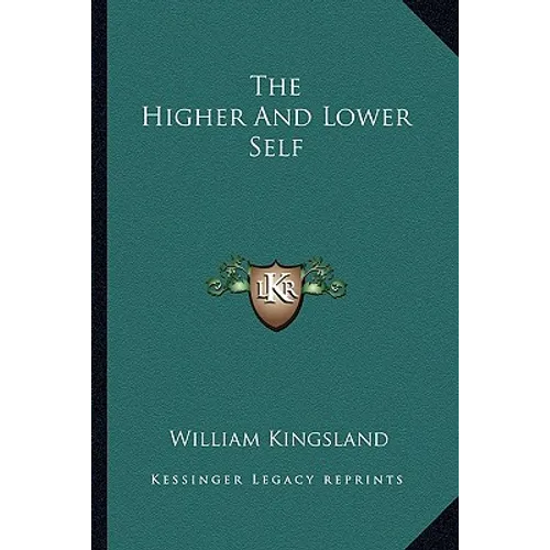 The Higher and Lower Self - Paperback