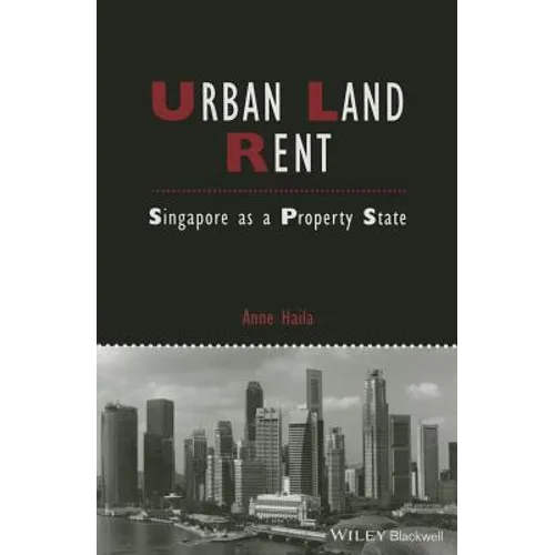 Urban Land Rent: Singapore as a Property State - Paperback