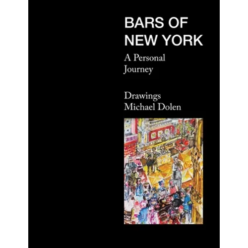 Bars of New York: A Personal Journey - Paperback