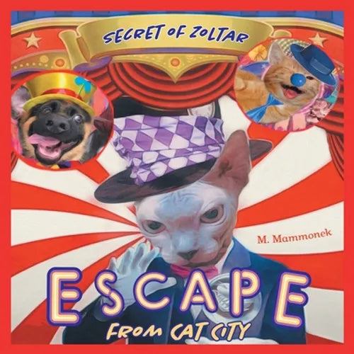 Escape from Cat City 2: Secret of Zoltar - Paperback
