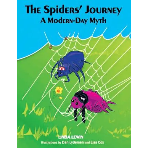 The Spiders' Journey: A Modern-Day Myth - Paperback