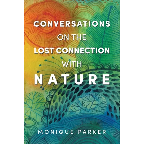 Conversations on The Lost Connection with Nature - Paperback