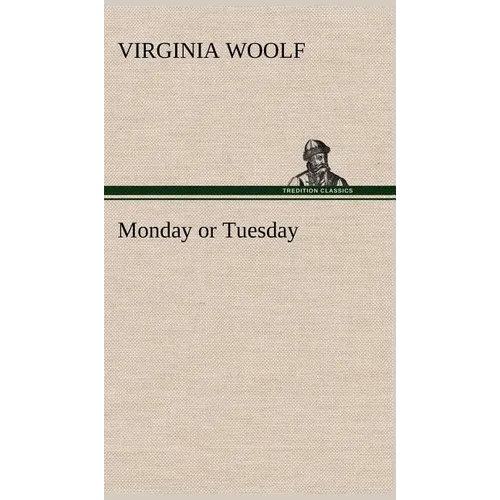 Monday or Tuesday - Hardcover