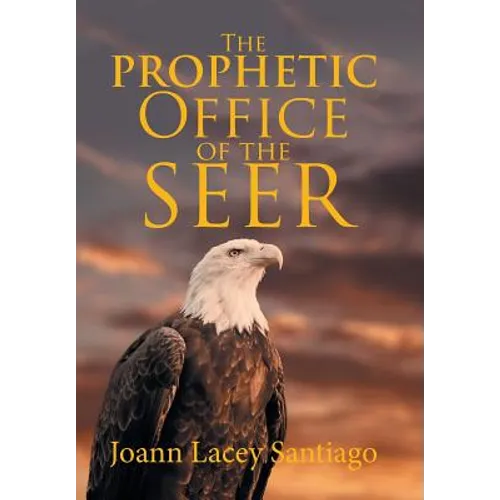The Prophetic Office of the Seer - Hardcover