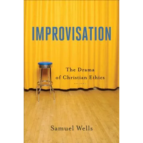 Improvisation: The Drama of Christian Ethics - Paperback
