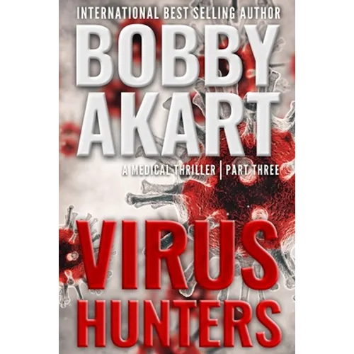 Virus Hunters 3: A Medical Thriller - Paperback