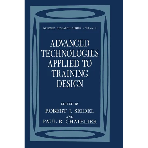 Advanced Technologies Applied to Training Design - Hardcover