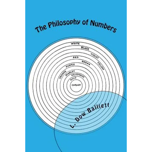 The Philosophy of Numbers: Their Tone and Colors - Paperback