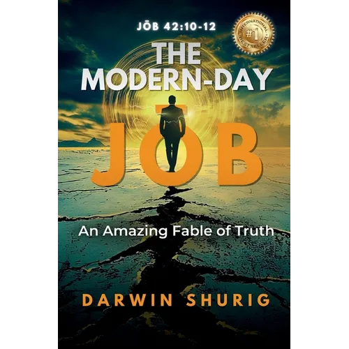 The Modern-Day Jōb: An Amazing Fable of Truth - Paperback