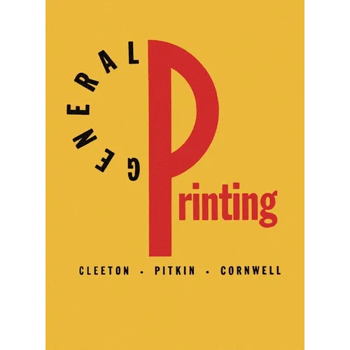 General Printing: An Illustrated Guide to Letterpress Printing - Hardcover