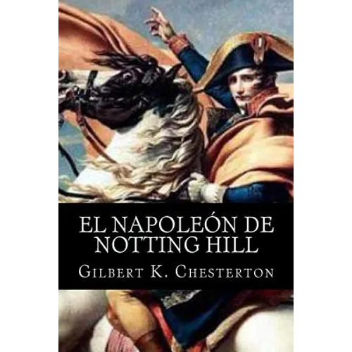 El Napoleon de Notting Hill - Paperback