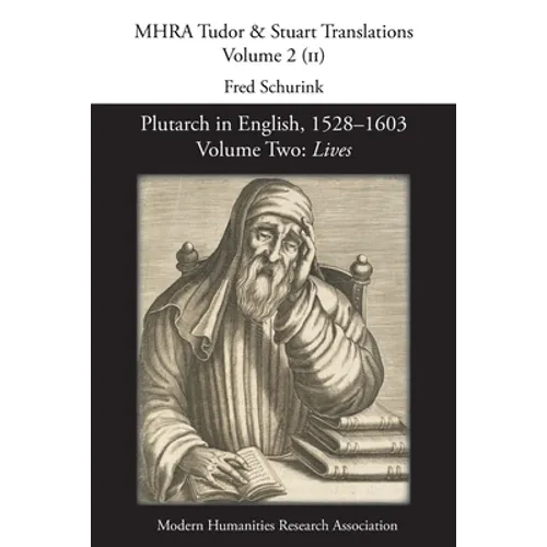Plutarch in English, 1528-1603. Volume Two: Lives - Paperback