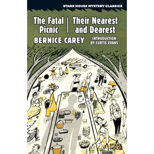 The Fatal Picnic / Their Nearest and Dearest - Paperback