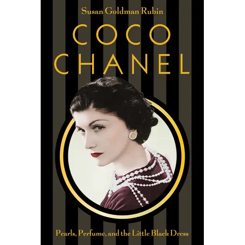 Coco Chanel: Pearls, Perfume, and the Little Black Dress - Hardcover