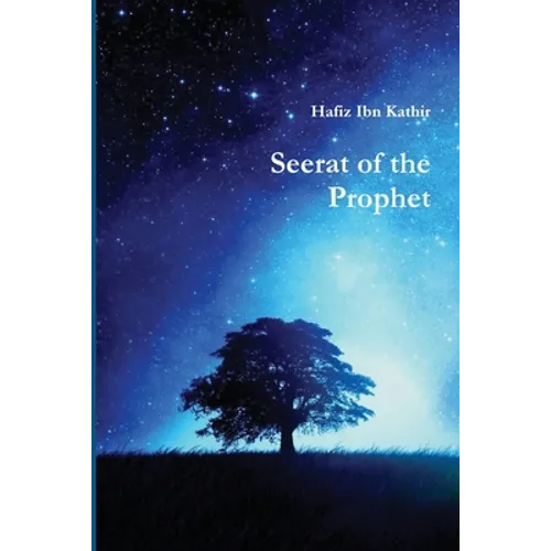 Seerat of the Prophet - Paperback