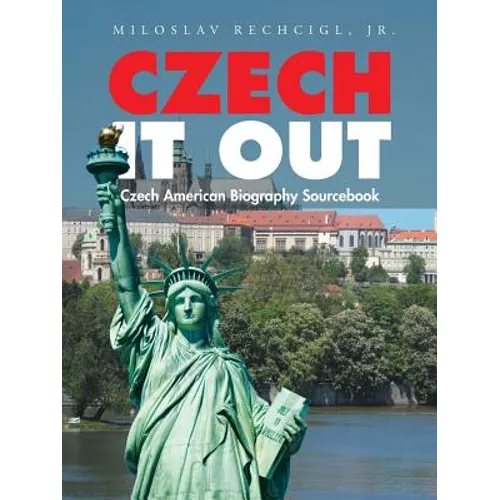 Czech It Out: Czech American Biography Sourcebook - Paperback