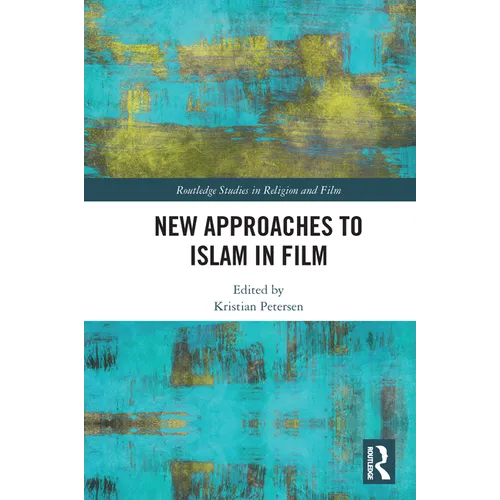 New Approaches to Islam in Film - Paperback