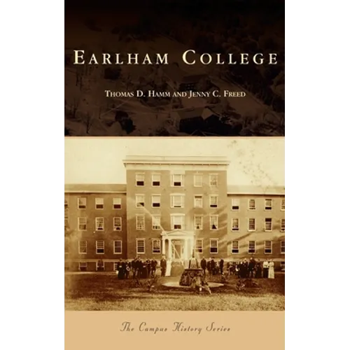 Earlham College - Hardcover