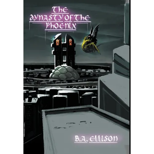 The Dynasty of the Phoenix - Hardcover