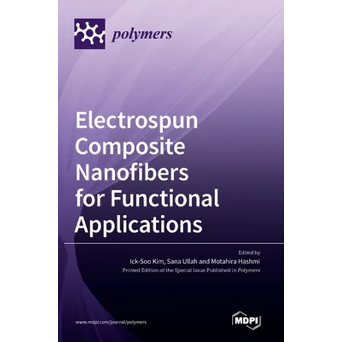 Electrospun Composite Nanofibers for Functional Applications - Hardcover