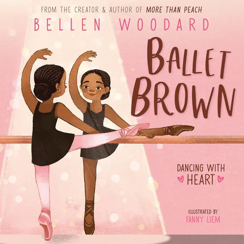 Ballet Brown (an Original Picture Book) - Hardcover