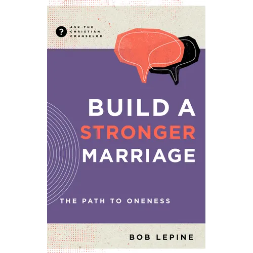 Build a Stronger Marriage: The Path to Oneness - Paperback