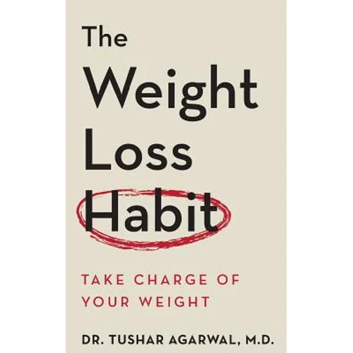 The Weight Loss Habit: Take Charge of Your Weight - Paperback