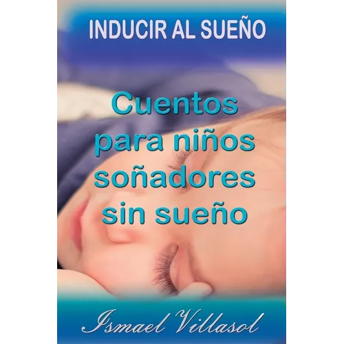 Cuentos para niños soñadores sin sueño: Cuentos para inducir al sueño - Paperback