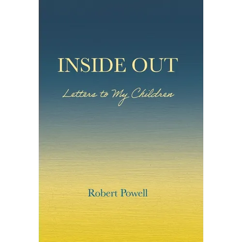 Inside Out: Letters to My Children - Hardcover