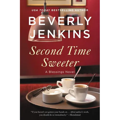 Second Time Sweeter: A Blessings Novel - Paperback